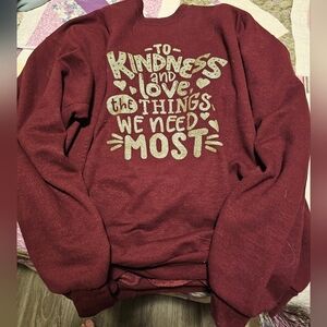 Kindness Burgundy Sweatshirt